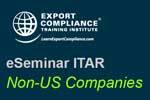 Non-US - ITAR Defense Trade Controls - e-Seminar