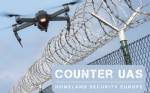 Counter UAS Homeland Security Europe 2023 Conference