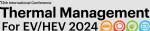 Thermal Management for EV/HEV 2024 Conference