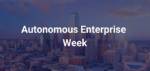 Autonomous Enterprise Week Conference 2024