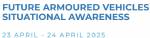 Future Armoured Vehicles Situational Awareness Conference 2025