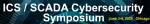ICS/SCADA Cybersecurity Symposium and Exhibition